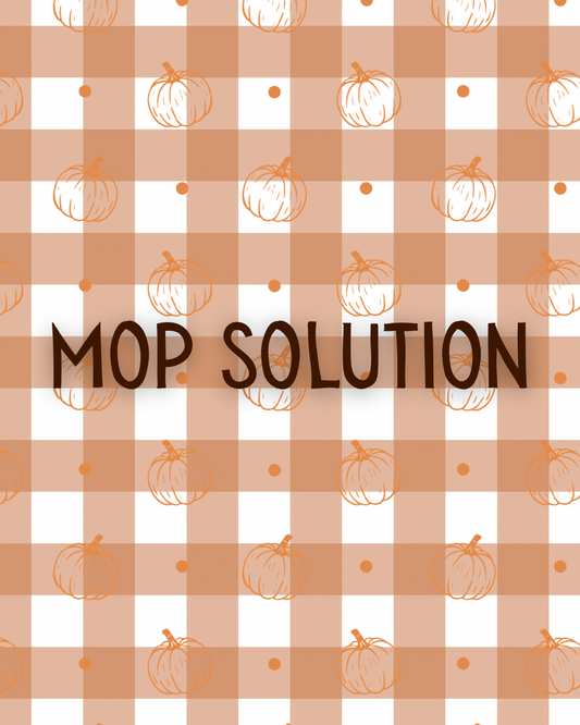 Mop Solution