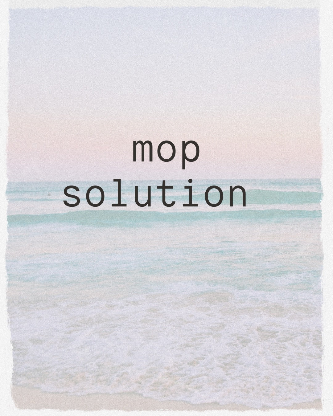 Mop Solution